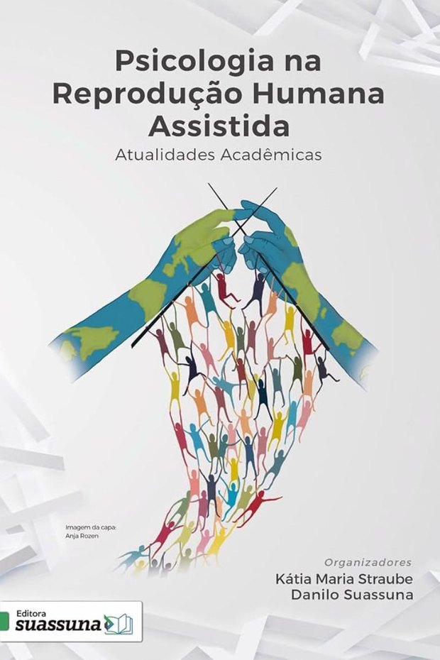 Capa do livro Psicologia na Reprodução Humana Assistida: Atualidades Acadêmicas