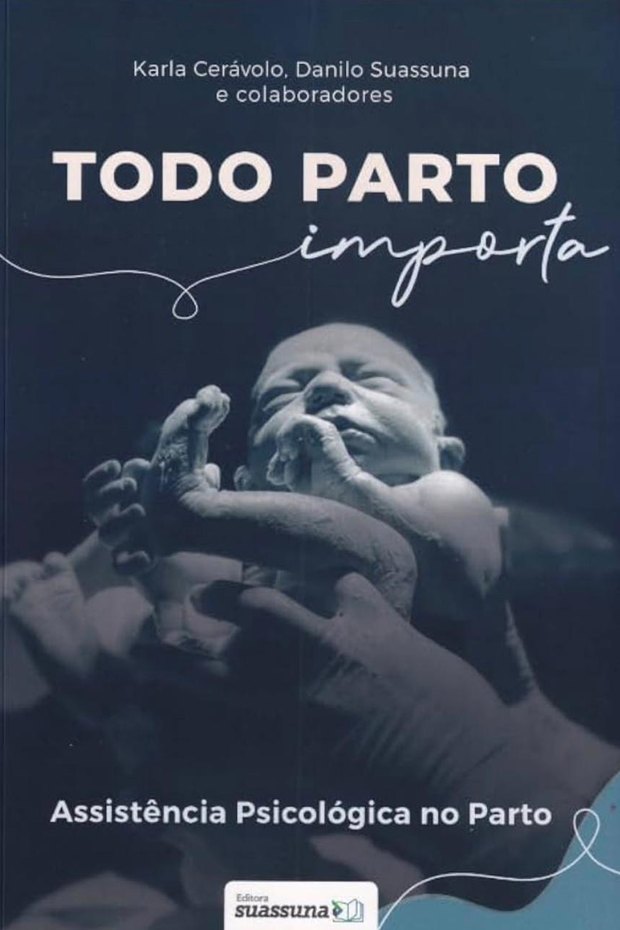 Capa do livro Todo Parto Importa: Assistência Psicológica no Parto